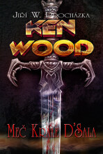 Ken Wood - Meč krále D´Sala - Jiří Walker Procházka