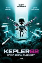 Kepler62: Tajemství. Kniha šestá - Timo Parvela, Björn Sortland, ...