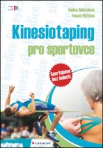 Kinesiotaping pro sportovce - sportujeme bez bolesti - Radka Doležalová, ...