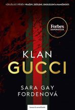Klan Gucci (Defekt) - Sara Gay Fordenová