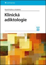 Klinická adiktologie (Defekt) - Kamil Kalina