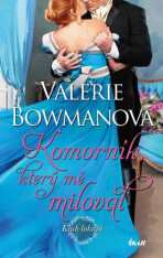 Klub lokajů Komorník, který mě miloval - Valerie Bowmanová