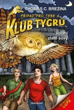 Klub Tygrů Volání zlaté sovy - Thomas C. Brezina