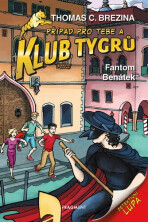 Klub Tygrů - Fantom Benátek - Thomas C. Brezina