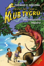 Klub Tygrů - Jed červeného leguána - Thomas C. Brezina