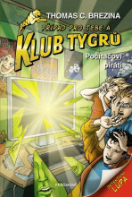 Klub Tygrů - Počítačoví piráti - Thomas C. Brezina