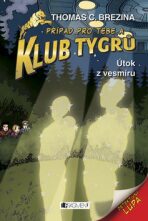 Klub Tygrů - Útok z vesmíru - Thomas CBrezina