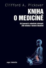 Kniha o medicíně - Clifford A. Pickover