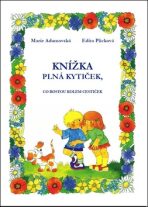Knížka plná kytiček, co rostou kolem cestiček - Edita Plicková, ...