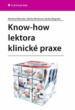 Know-how lektora klinické praxe - Martina Reľovská, ...
