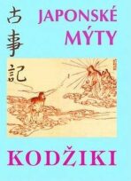 Kodžiki - Japonské mýty - Viktor Krupa