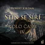 Kolo času IV.: Stín se šíří - Robert Jordan