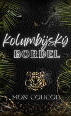 Kolumbijský Bordel - Mon CouCou