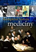 Kompletní historie medicíny - Gill Daviesová