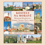 Kostely na Moravě - Radovan Stoklasa,Dobeš Jiří