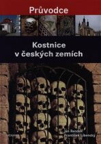 Kostnice v českých zemích - Jan Rendek,Ondřej Burian