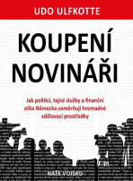 Koupení novináři - Udo Ulfkotte