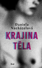 Krajina těla - Nacházelová Daniela