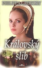 Královský slib - Philippa Gregory