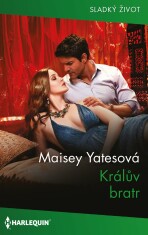 Králův bratr - Maisey Yatesová