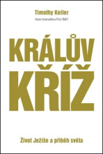 Králův kříž - Timothy Keller