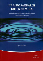 Kraniosakrální biodynamika - Roger Gilchrist