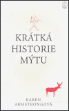 Krátká historie mýtu - Karen Armstrongová