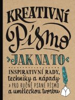 Kreativní písmo - Jak na to - Gabri Joy  Kirkendallová, ...