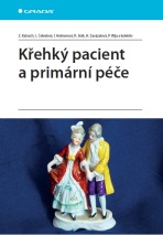 Křehký pacient a primární péče - Zdeněk Kalvach, Roman Jirák, ...