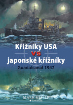 Křižníky USA vs japonské křižníky - Mark Stille