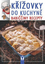 Křížovky do kuchyně - Babiččiny recepty - 