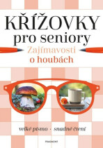 Křížovky pro seniory – Zajímavosti o houbách - 