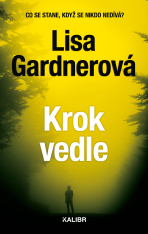 Krok vedle - Lisa Gardnerová