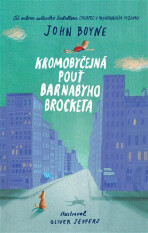 Kromobyčejná pouť Barnabyho Brocketa - John Boyne,Oliver Jeffers