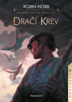 Kroniky Deštné divočiny - Dračí krev - Robin Hobb