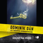 Kruhy na vode - Dominik Dán