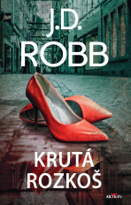 Krutá rozkoš - J. D. Robb