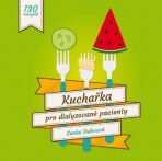 Kuchařka pro dialyzované pacienty - 130 receptů - Dubcová Lenka