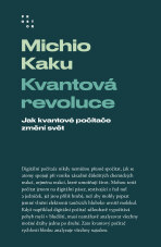 Kvantová revoluce - Michio Kaku