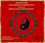 Kvet lekárstva, koreň života - Martin Vajdík