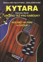 Kytara - Určeno též pro samouky - Stanislav Barek