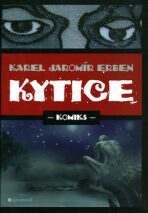 Kytice - komiks - Karel Jaromír Erben, ...