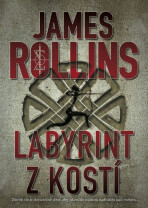 Labyrint z kostí - James Rollins