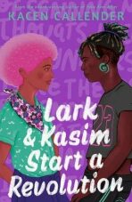Lark & Kasim Start a Revolution - 