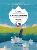 Láska k nedokonalým věcem - Haemin Sunim