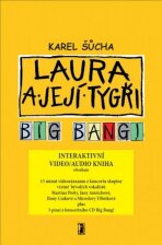 Laura a její tygři - Big Bang! (video/audio kniha) - Šůcha Karel