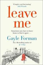 Leave Me - Gayle Formanová