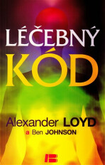 Léčebný kód - Alexander Loyd,Ben Johnson