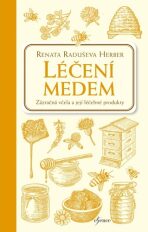 Léčení medem - Renata Raduševa Herber