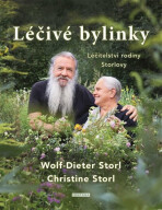 Léčivé bylinky - Léčitelství rodiny Storlovy - Wolf-Dieter Storl, ...